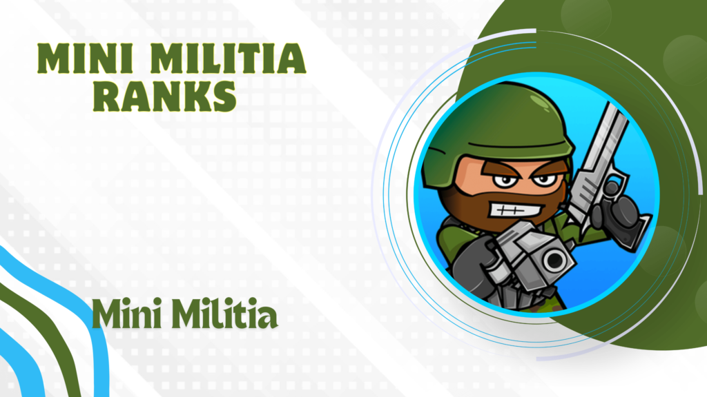 Mini Militia Ranks 